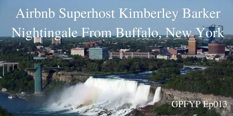 EP013: Airbnb Superhost Kimberley Barker Nightingale From Buffalo, New York