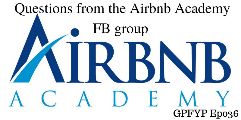 EP037: Jasper Discusses Questions from the Airbnb Academy FB group