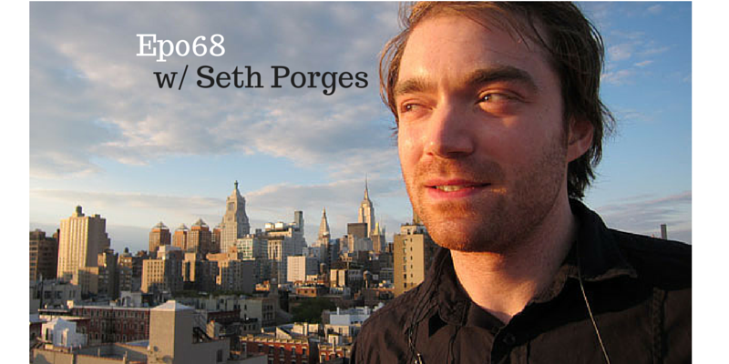 EP068: Airbnb Hosting in New York with Seth Porges