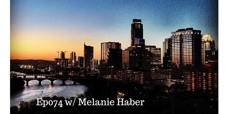EP074: Airbnb Hosting in Austin with Melanie Haber
