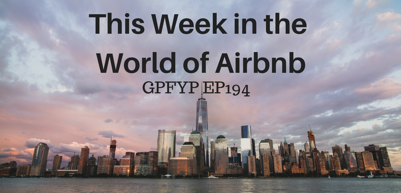 EP194: This Week in the World of Airbnb