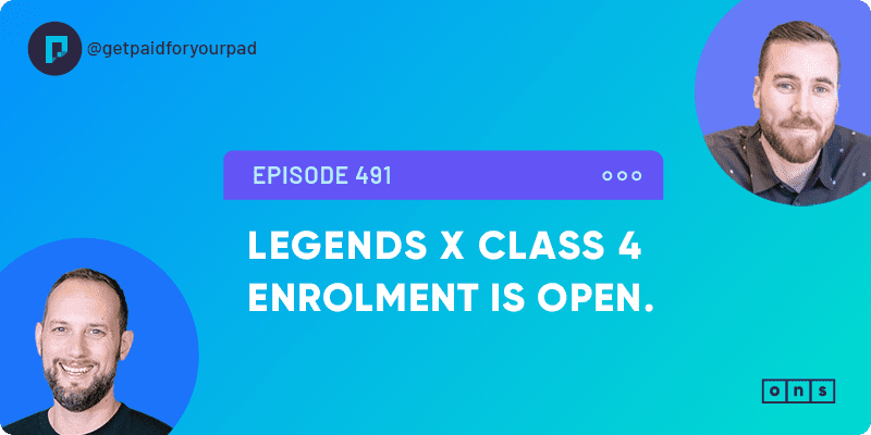Legends X Class 4 Enrollment is OPEN (Ep491)