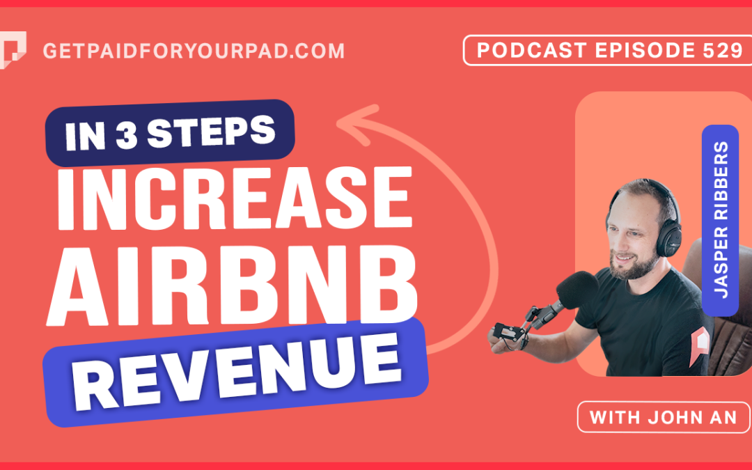 3 Steps to Increase Your Airbnb Revenue 15-30% (Ep529)
