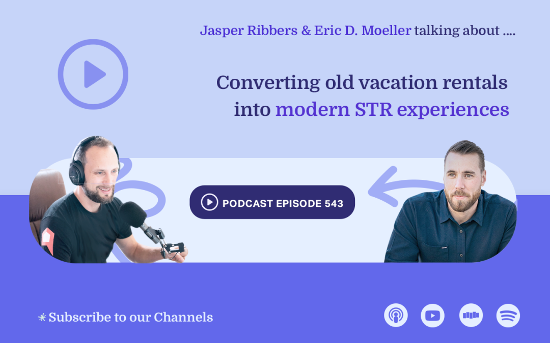 Converting Old Vacation Rental Communities into Modern Short-Term Rental Experiences (Ep543)