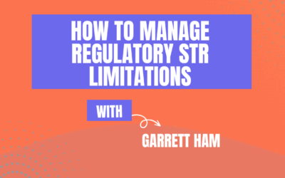 How to manage regulatory STR limitations (Ep564)
