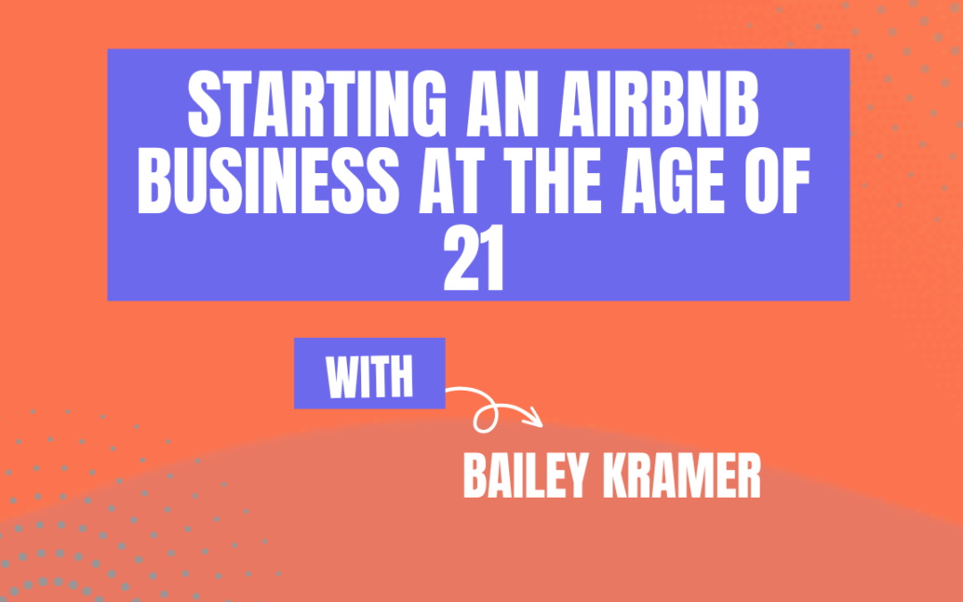 Starting an Airbnb business at the age of 21 (Ep566)